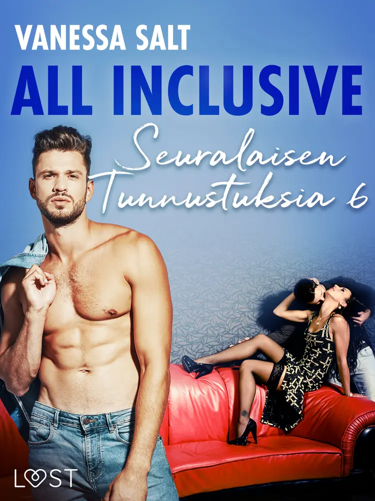All Inclusive - Seuralaisen Tunnustuksia 6 af Vanessa Salt