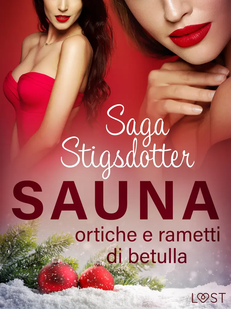 Sauna, ortiche e rametti di betulla - Una storia natalizia in chiave erotica af Saga Stigsdotter