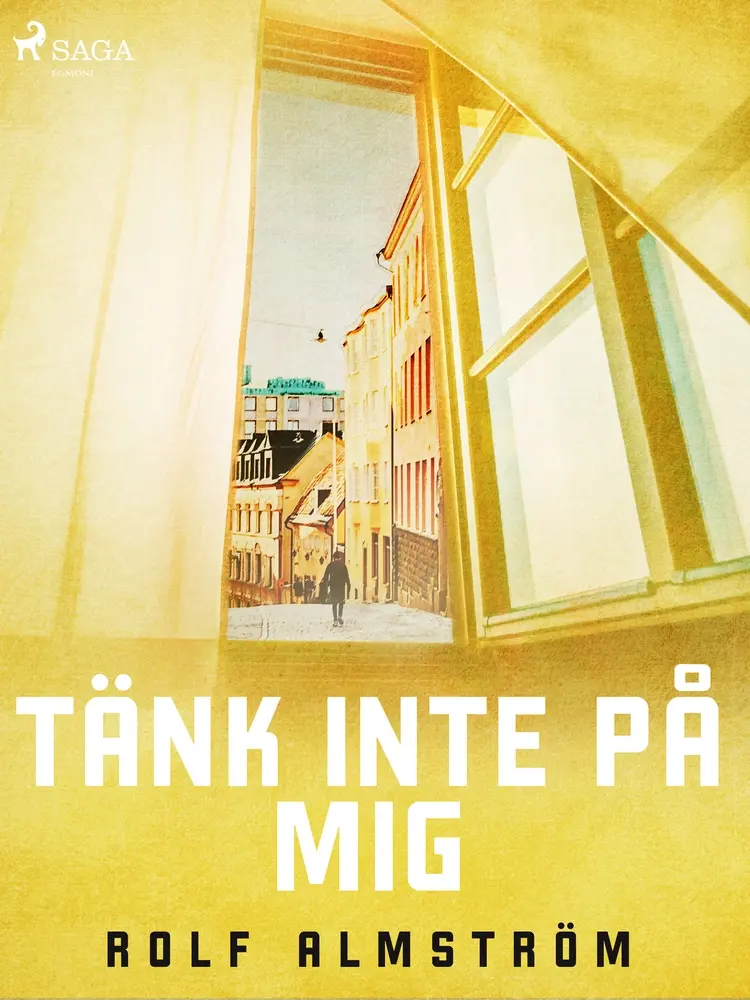 Tänk inte på mig af Rolf Almström