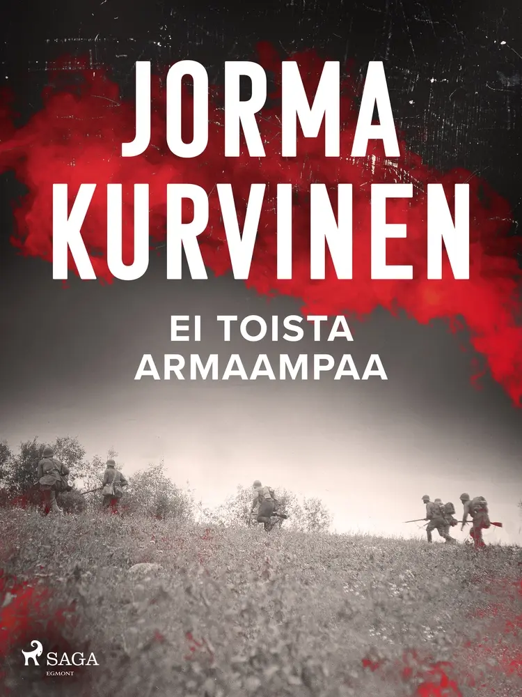 Ei toista armaampaa af Jorma Kurvinen