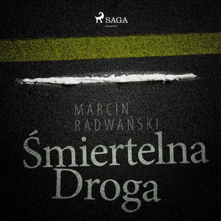 Śmiertelna droga af Marcin Radwański