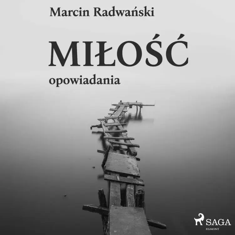 Miłość - opowiadania af Marcin Radwański