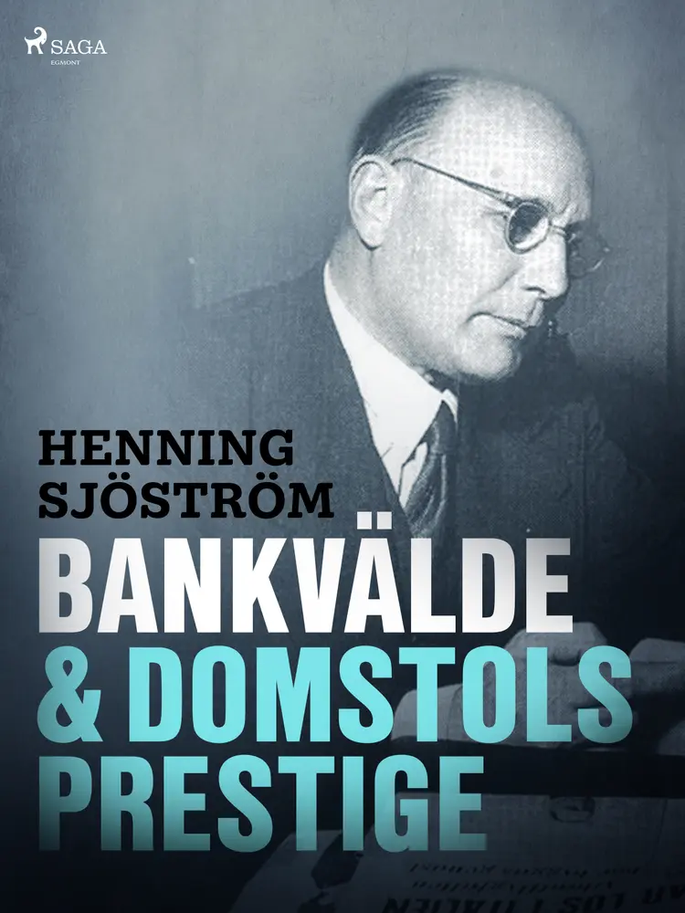 Bankvälde och domstolsprestige af Henning Sjöström