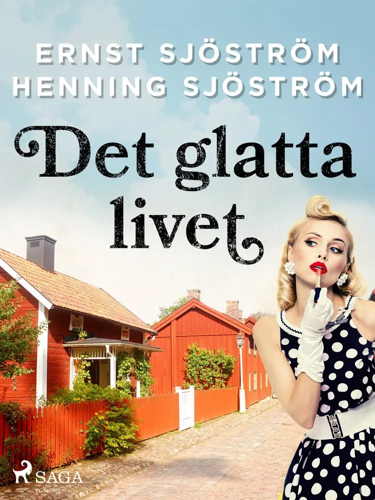 Det glatta livet af Ernst Sjöström