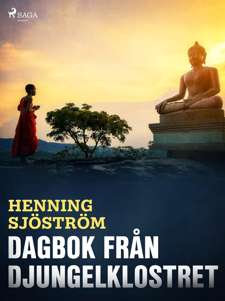 Dagbok från Djungelklostret af Henning Sjöström