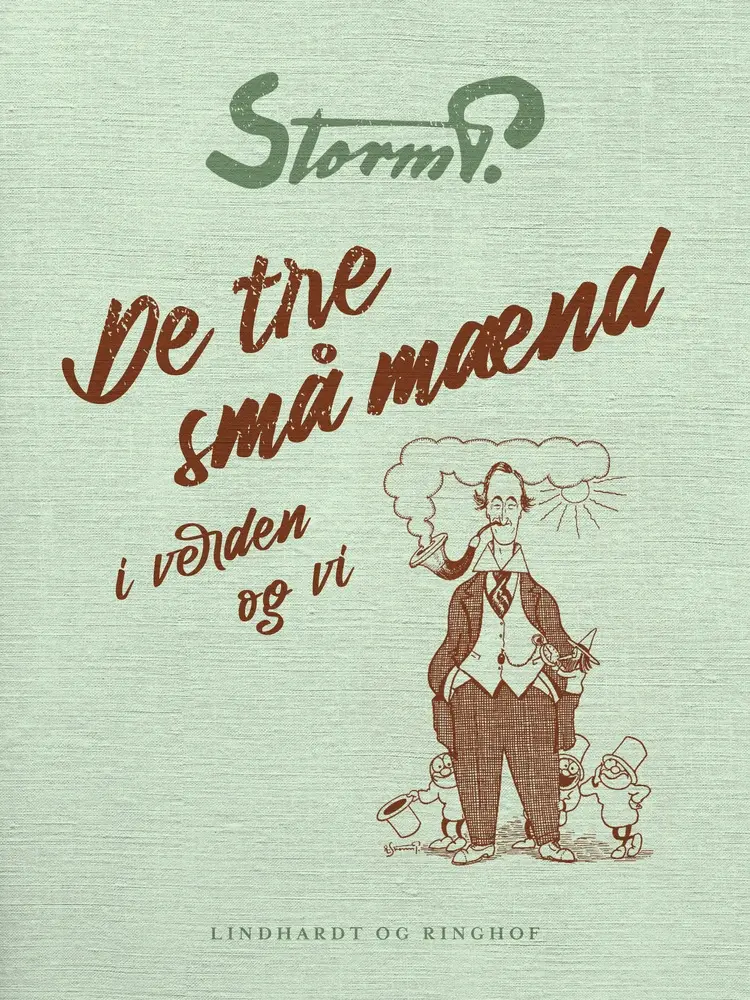 De tre små mænd i verden og vi af Robert Storm Petersen