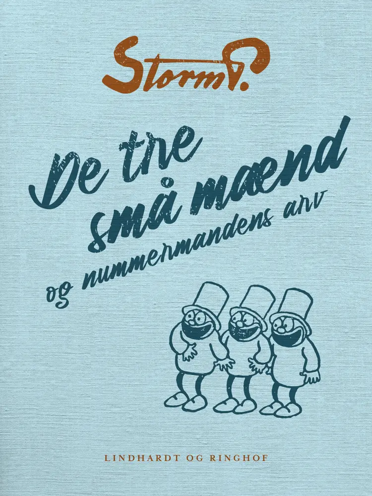 De tre små mænd og nummermandens arv af Storm P.