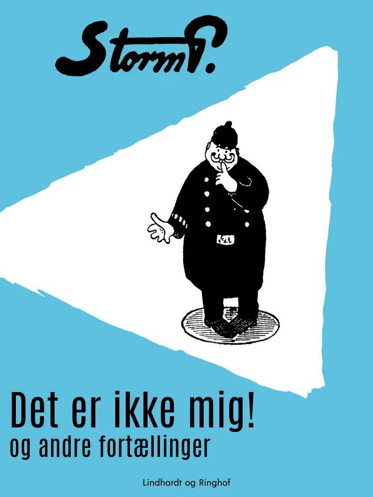 Det er ikke mig! og andre fortællinger af Storm P