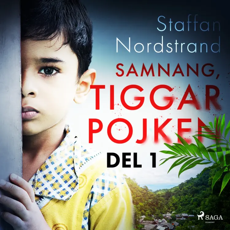 Samnang, tiggarpojken - del 1 af Staffan Nordstrand