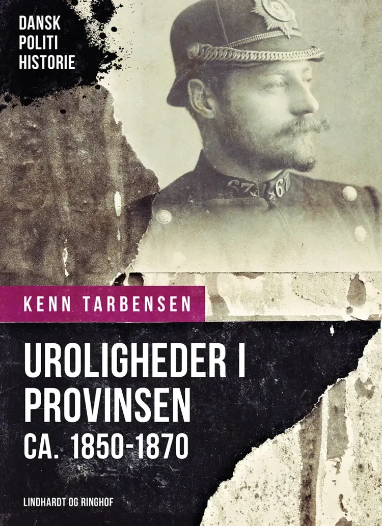 Uroligheder i provinsen ca. 1850-1870 af Kenn Tarbensen