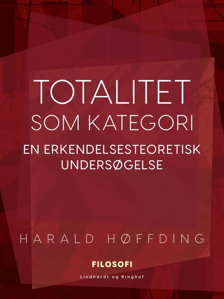Totalitet som kategori. En erkendelsesteoretisk undersøgelse af Harald Høffding