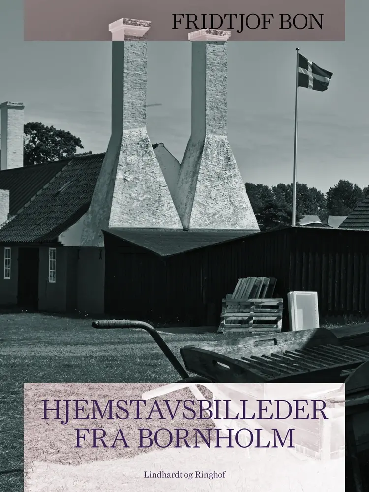 Hjemstavsbilleder fra Bornholm af Fridtjof Bon