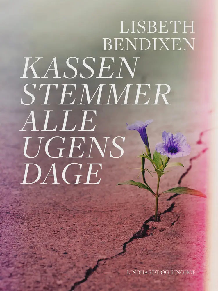 Kassen stemmer alle ugens dage af Lisbeth Bendixen