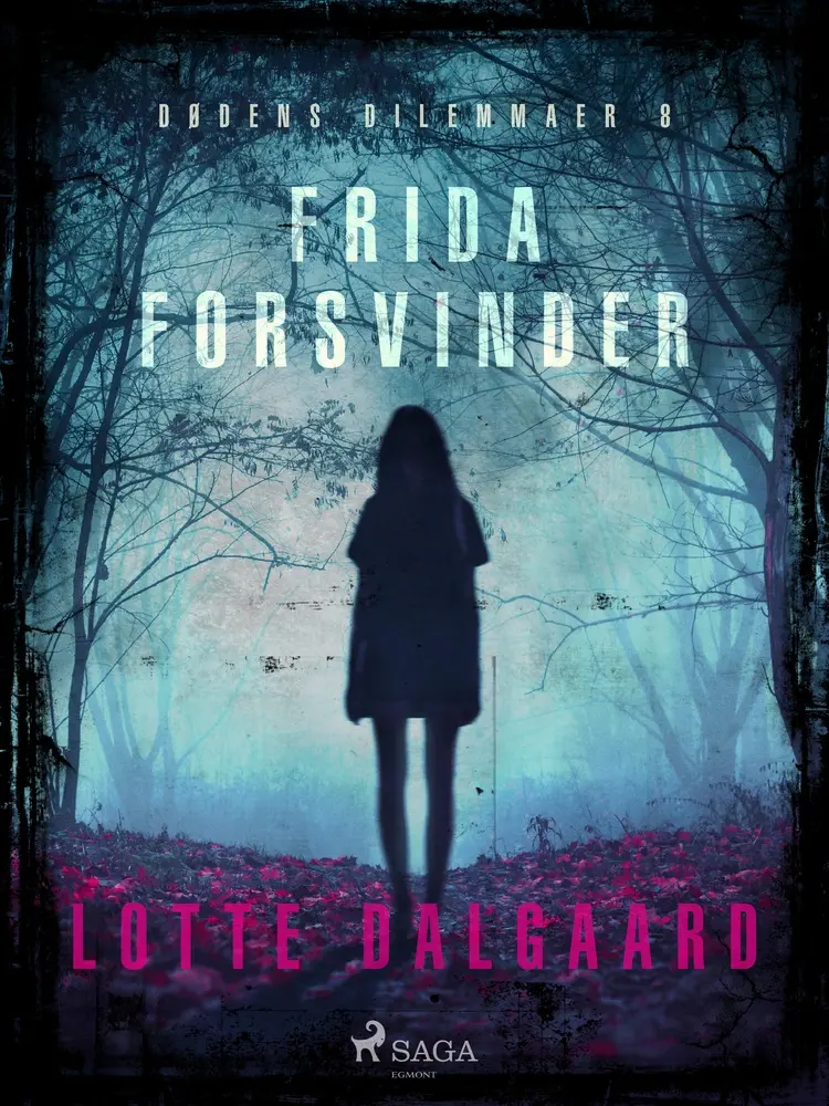 Dødens Dilemmaer 8 - Frida forsvinder af Lotte Dalgaard