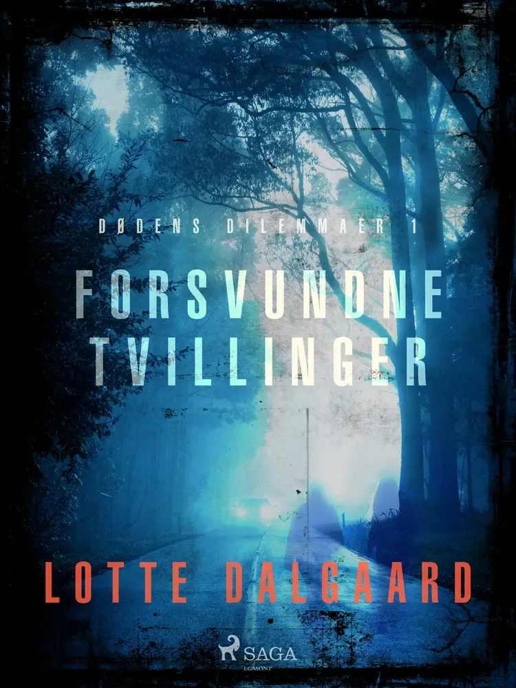 Dødens Dilemmaer 1 - Forsvundne tvillinger af Lotte Dalgaard