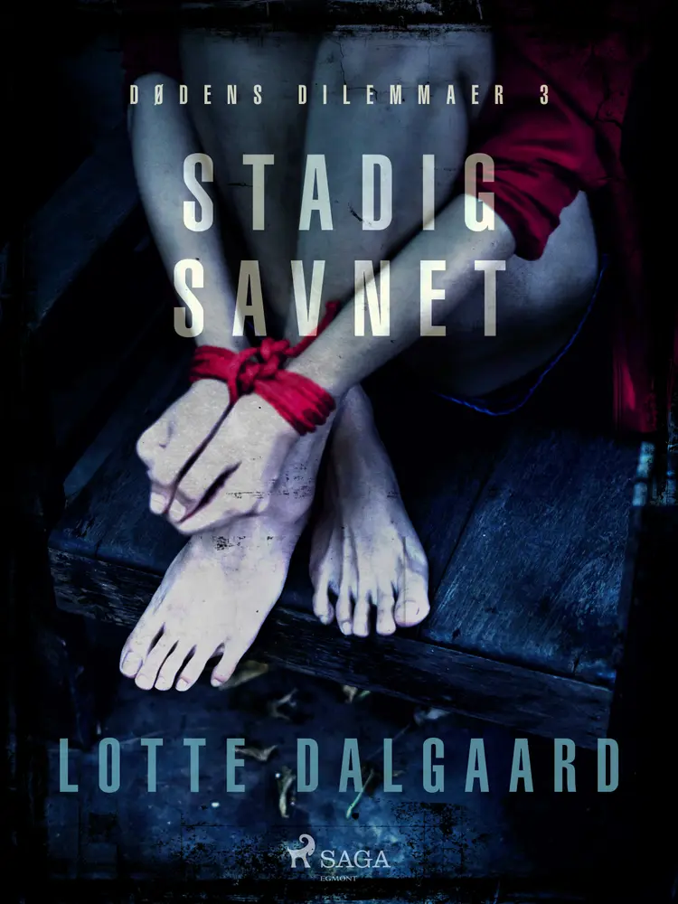 Dødens Dilemmaer 3 - Stadig savnet af Lotte Dalgaard