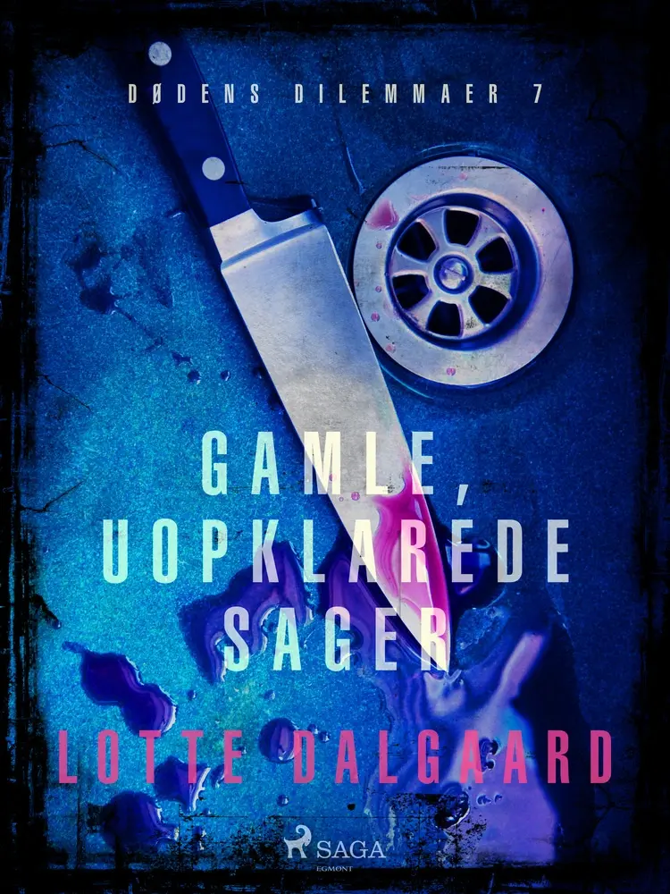 Dødens Dilemmaer 7 - Gamle, uopklarede sager af Lotte Dalgaard