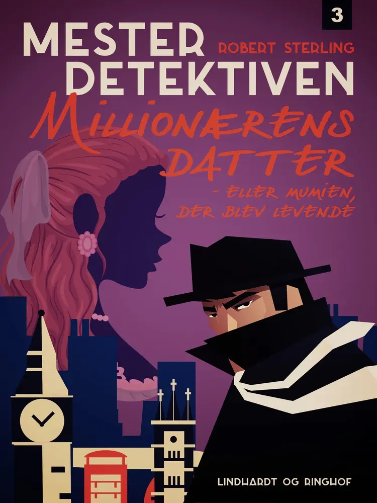 Millionærens datter - eller mumien, der blev levende af Robert Sterling