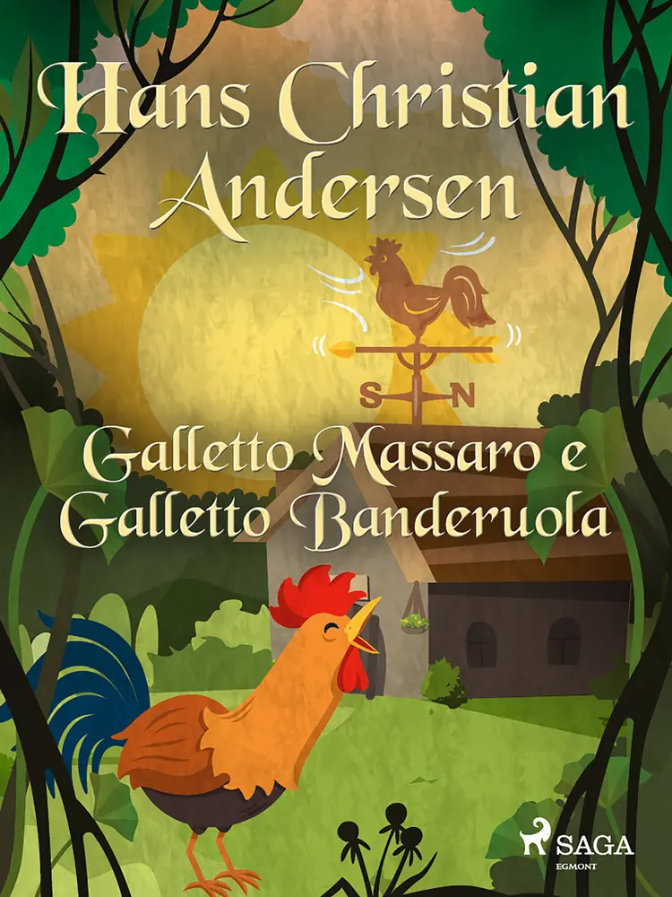 Galletto Massaro e Galletto Banderuola af H.C. Andersen