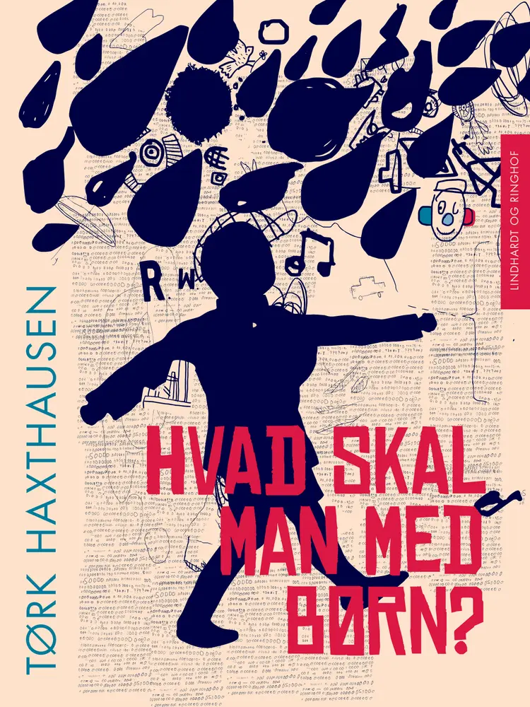 Hvad skal man med børn? af Tørk Haxthausen