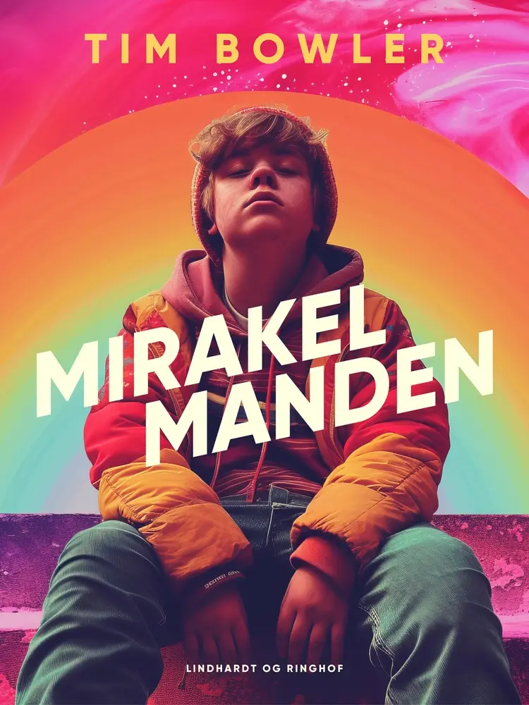Mirakelmanden af Tim Bowler