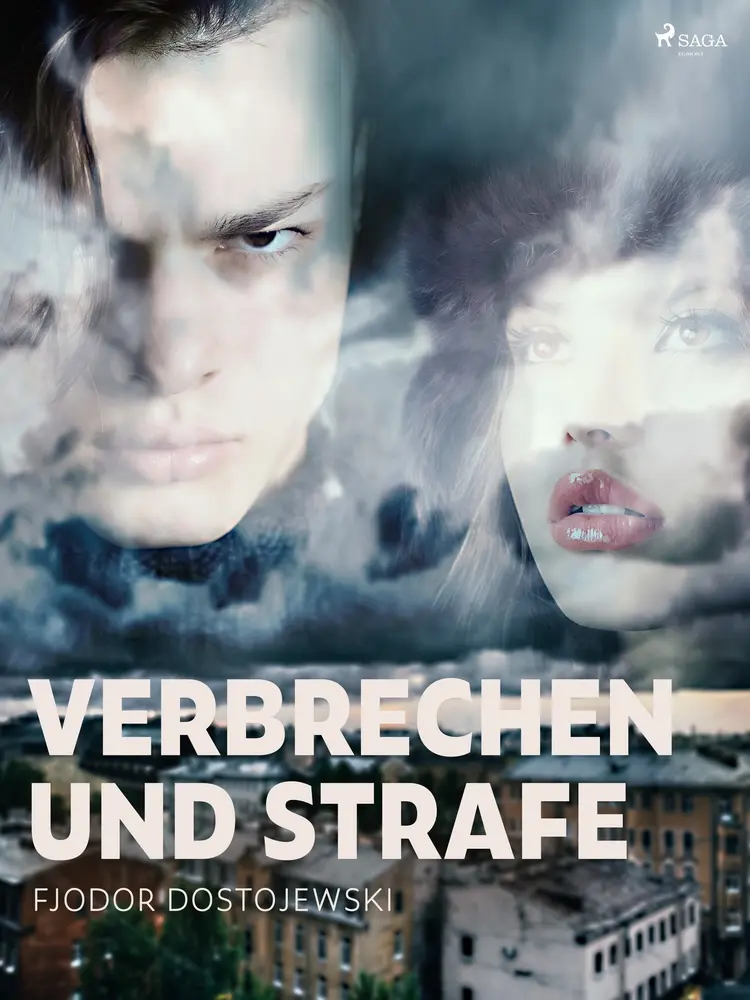 Verbrechen und Strafe af Fjodor Dostojewski