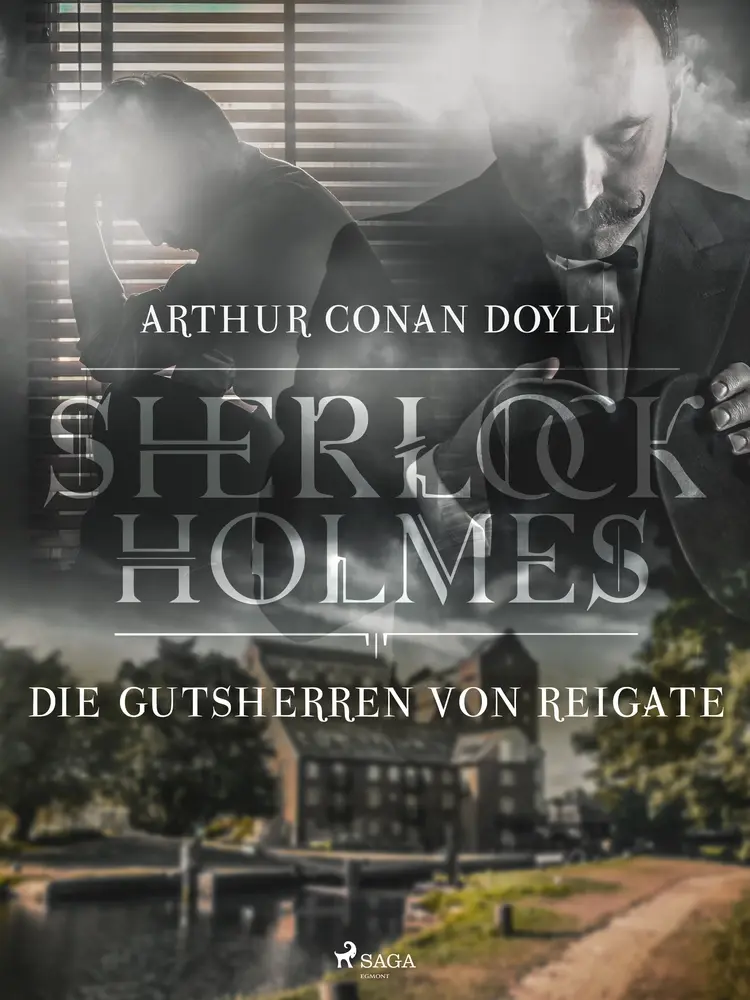 Die Gutsherren von Reigate af Sir Arthur Conan Doyle