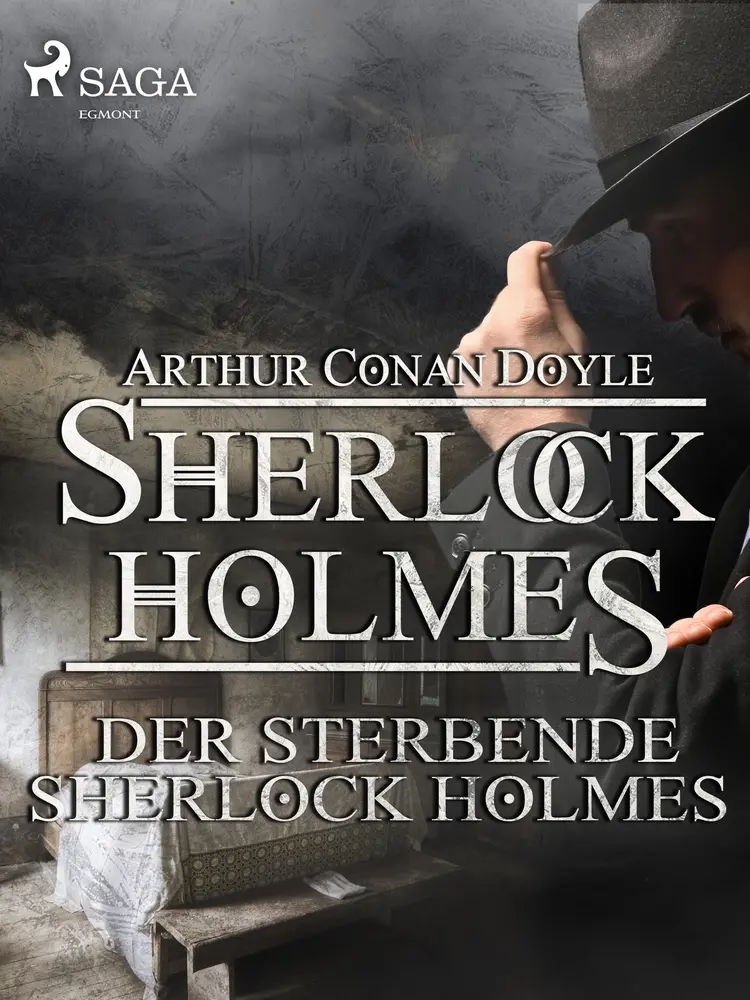 Der sterbende Sherlock Holmes af Sir Arthur Conan Doyle