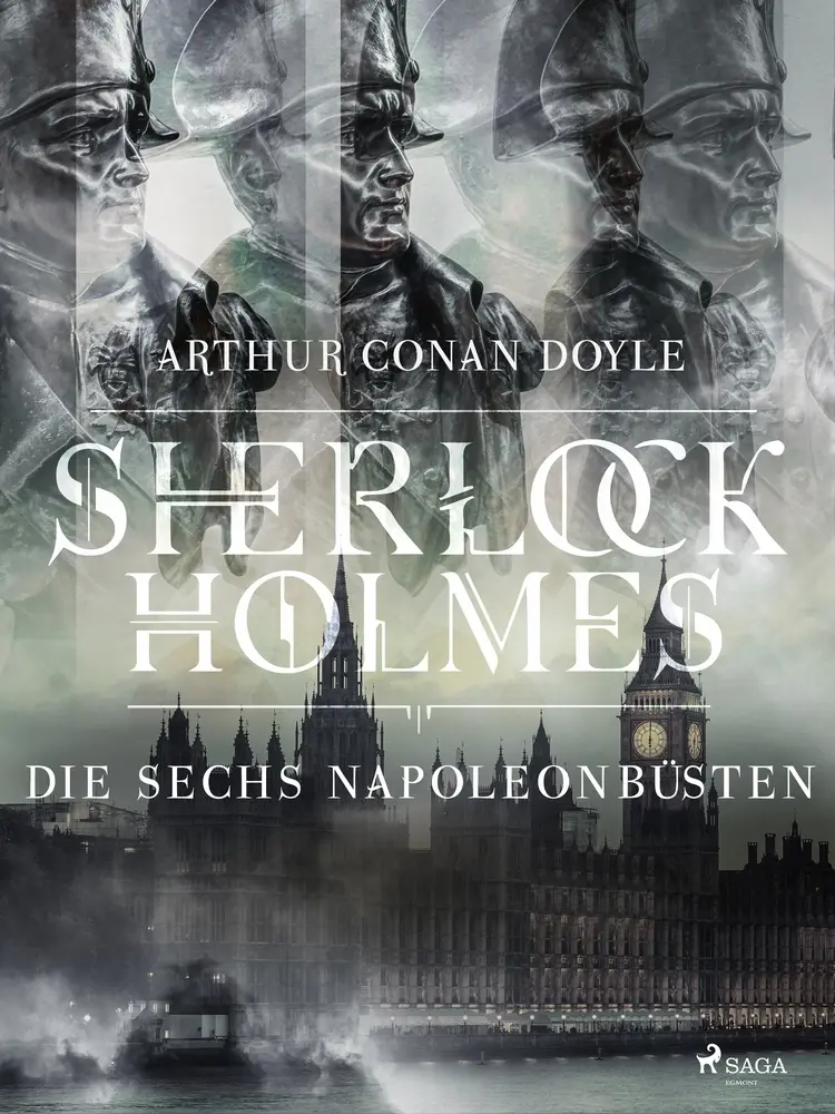 Die sechs Napoleonbüsten af Sir Arthur Conan Doyle