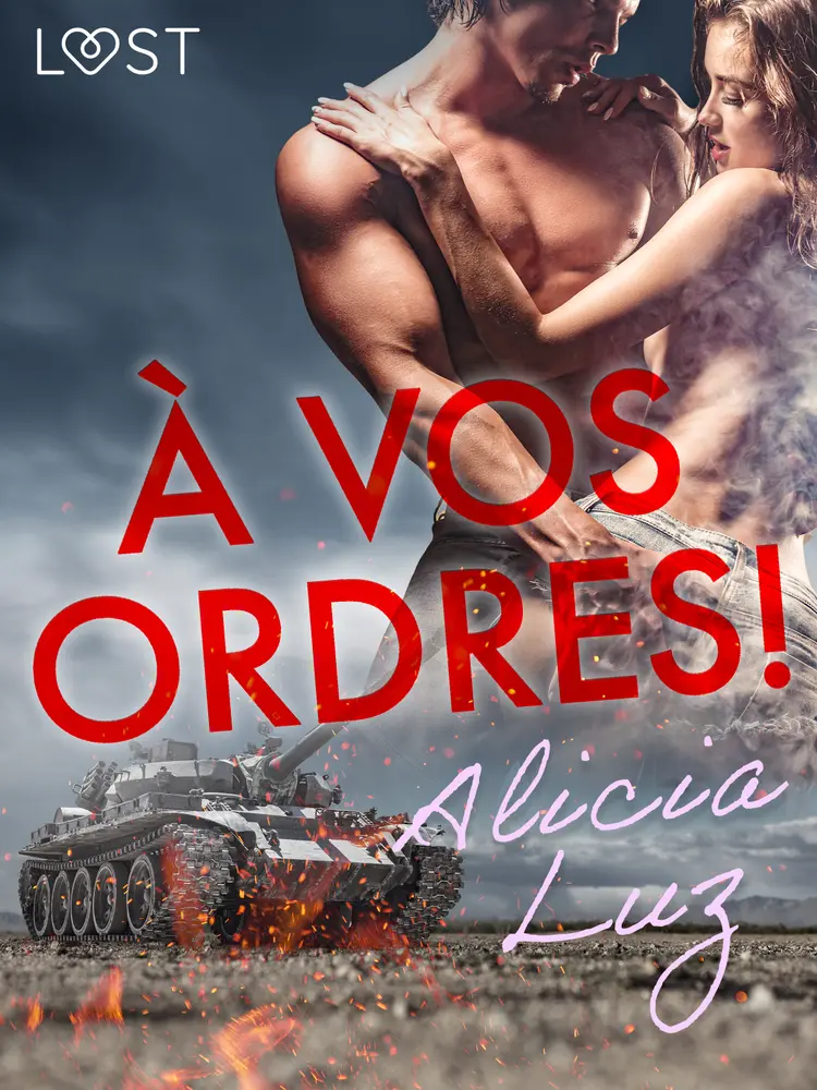 À vos ordres ! - Novella erotica af Alicia Luz