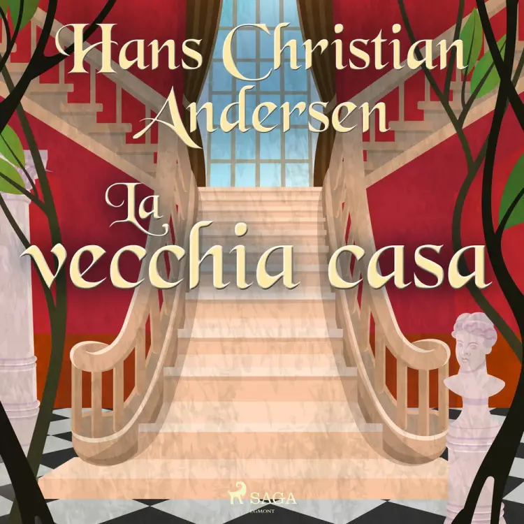 La vecchia casa af Hans Christian Andersen