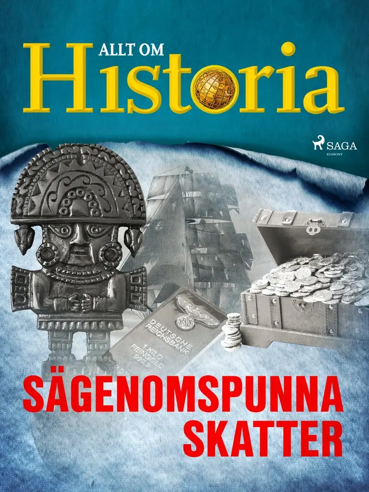 Sägenomspunna skatter af Allt Om Historia