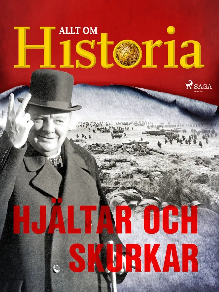 Hjältar och skurkar af Allt Om Historia