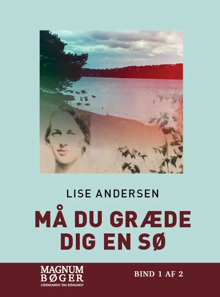 Må du græde dig en sø... af Lise Andersen