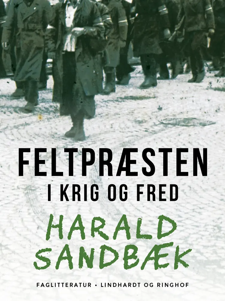 Feltpræsten i krig og fred af Harald Sandbæk