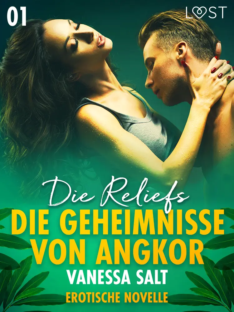 Die Geheimnisse von Angkor 1: Die Reliefs - Erotische Novelle af Vanessa Salt
