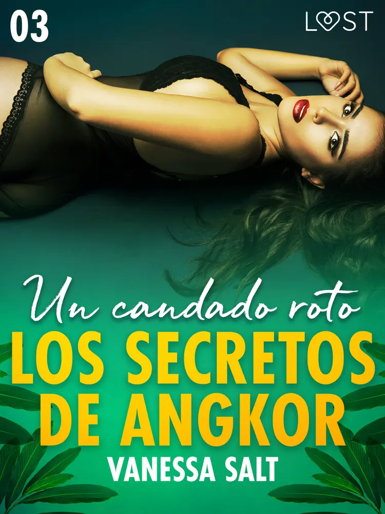 Los secretos de Angkor 3: Un candado roto af Vanessa Salt