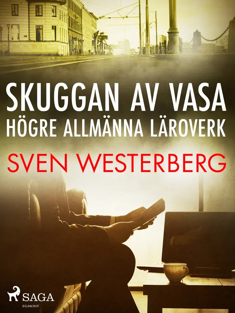 Skuggan av Vasa högre allmänna läroverk af Sven Westerberg