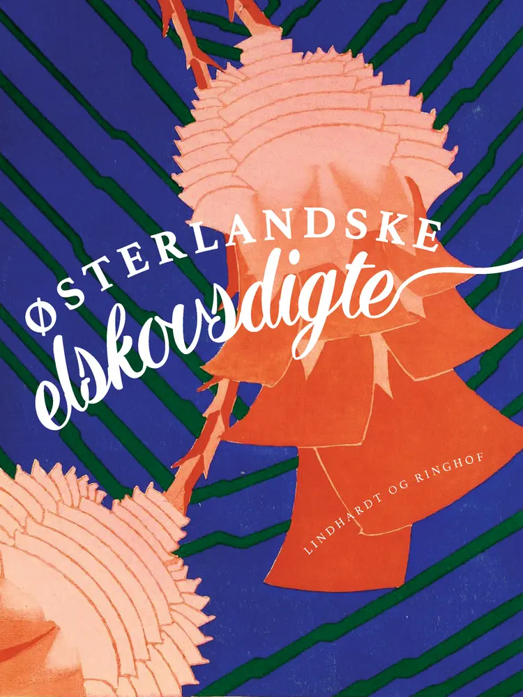 Østerlandske elskovsdigte af Diverse