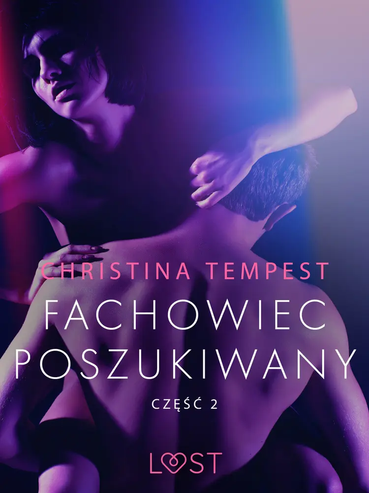 Fachowiec poszukiwany część 2 - opowiadanie erotyczne af Christina Tempest