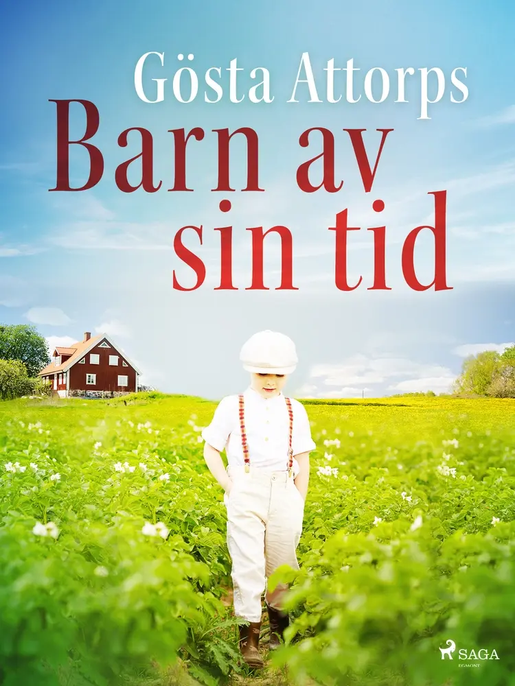 Barn av sin tid af Gösta Attorps