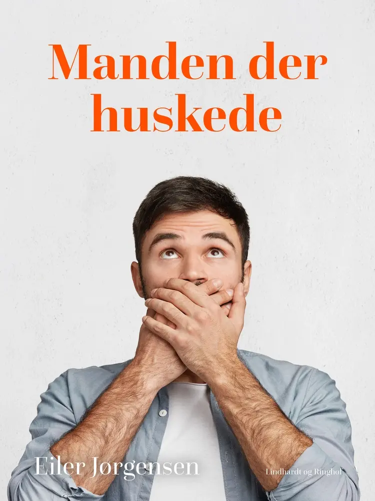 Manden der huskede af Eiler Jørgensen