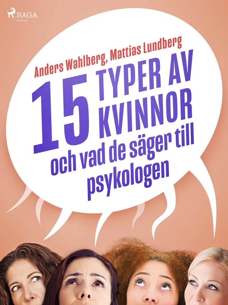 15 typer av kvinnor - och vad de säger till psykologen af Mattias Lundberg