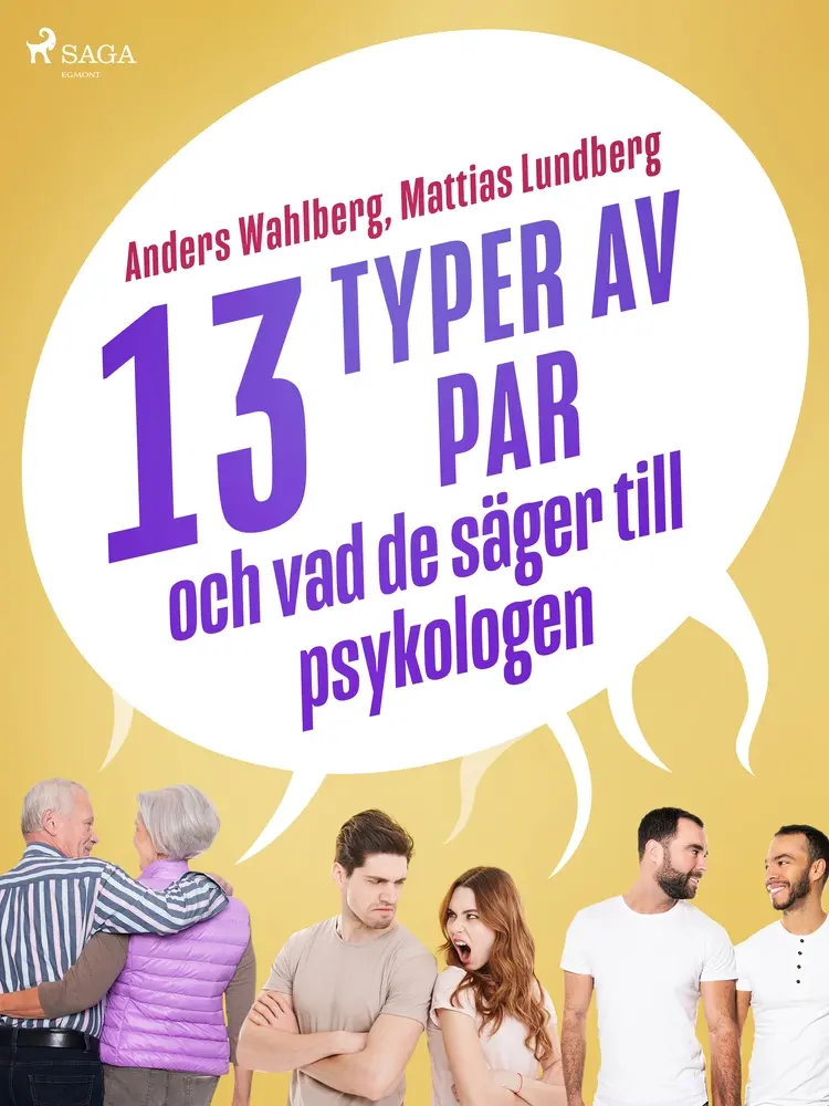 13 typer av par - och vad de säger till psykologen af Mattias Lundberg