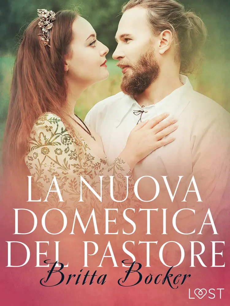 La nuova domestica del pastore - Breve racconto erotico af Britta Bocker