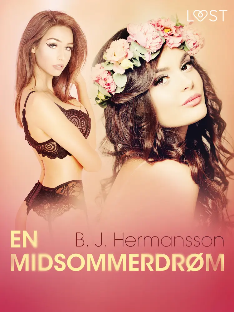 En midsommerdrøm - Erotisk novelle af B. J. Hermansson