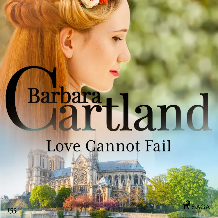 Love Cannot Fail (Barbara Cartland's Pink Collection 155) af Barbara Cartland