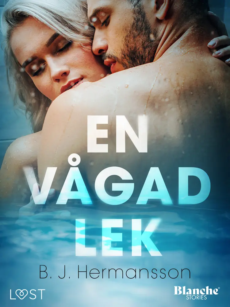 En vågad lek - erotisk novell af B. J. Hermansson