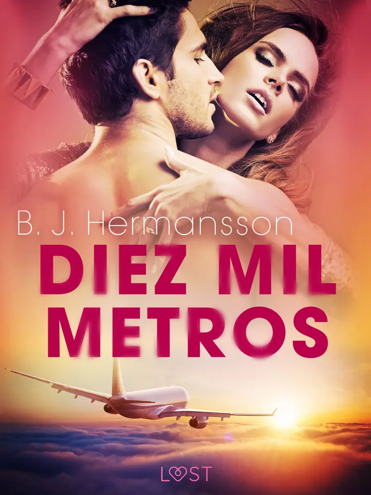 Diez mil metros - un relato corto erótico af B. J. Hermansson