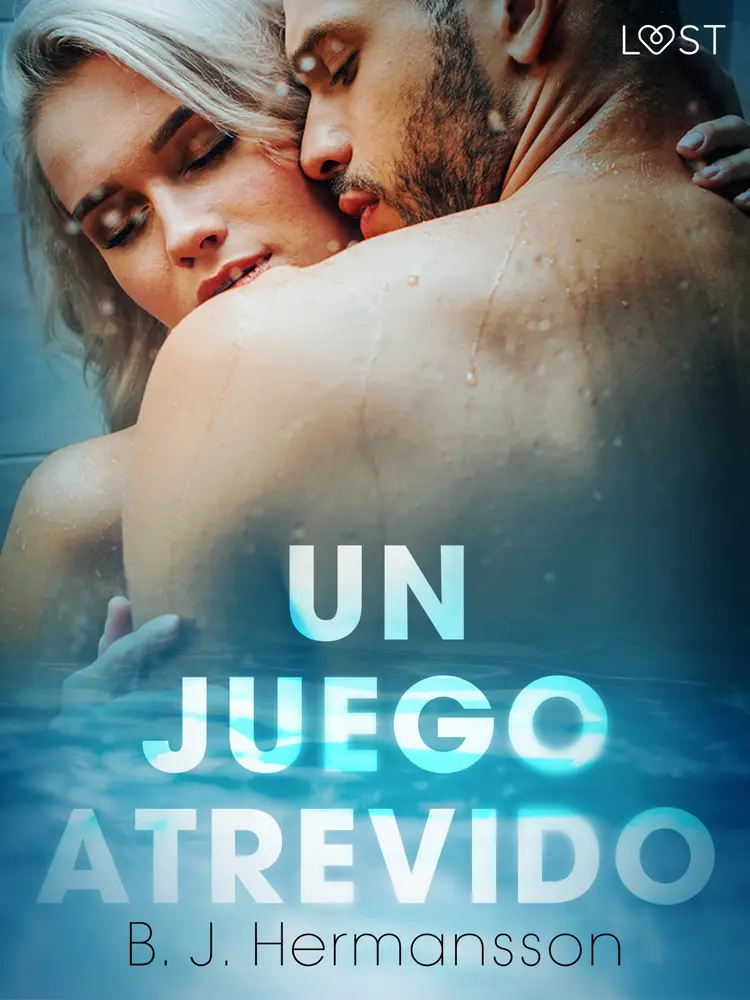 Un juego atrevido - una novela corta erótica af B. J. Hermansson